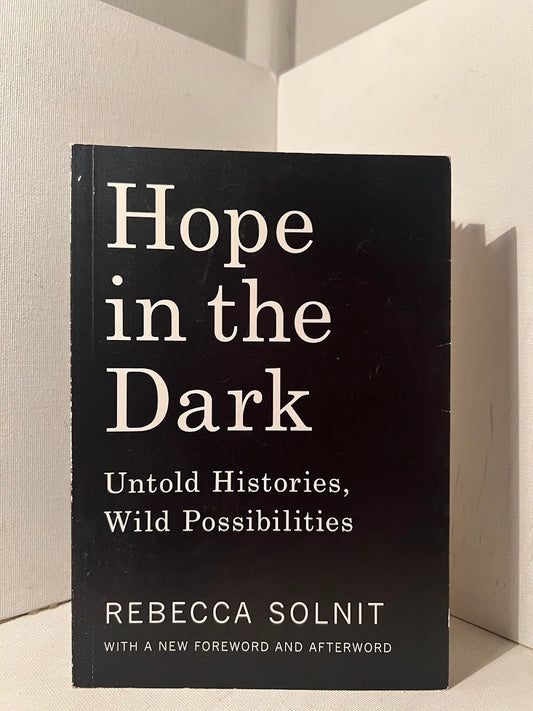 Hope in the Dark by Rebecca Solnit