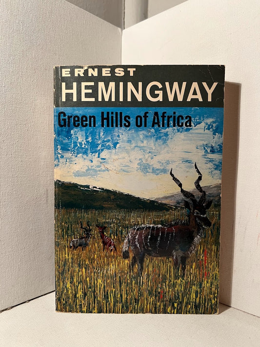 Green Hills of Africa by Ernest Hemingway