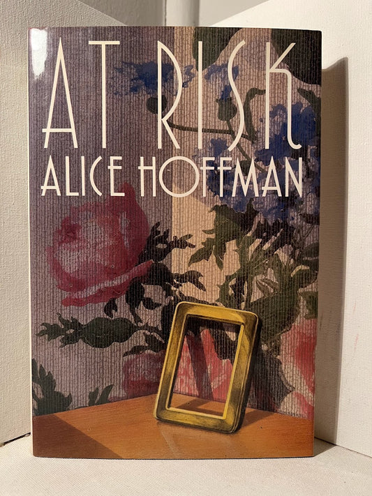 At Risk by Alice Hoffman