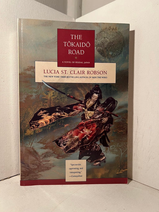 The Tokaido Road by Lucia St. Clair Robson