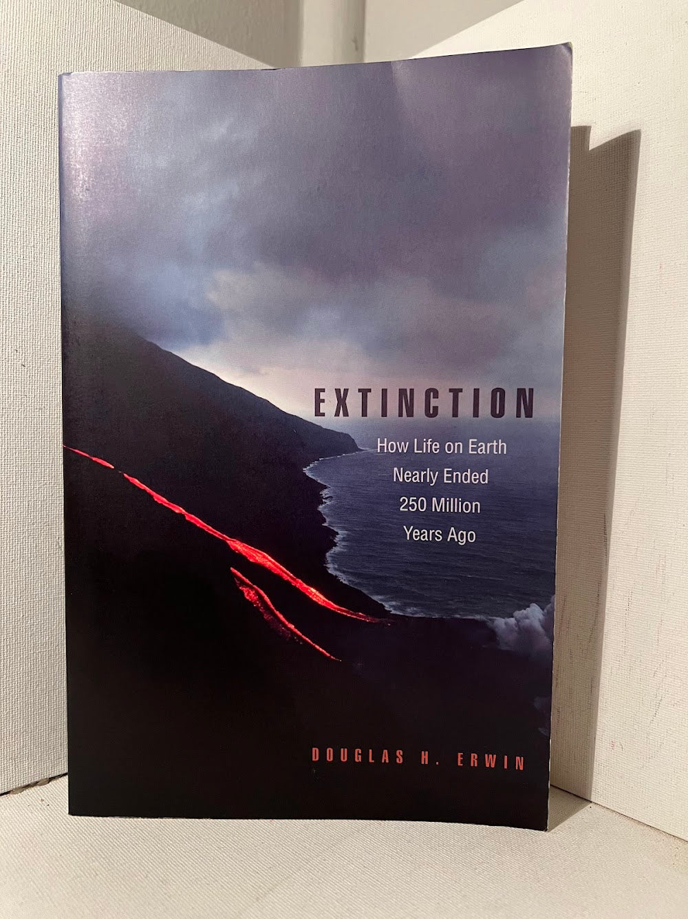 Extinction - How Life on Earth Nearly Ended 250 Million Years Ago by Douglas H. Erwin