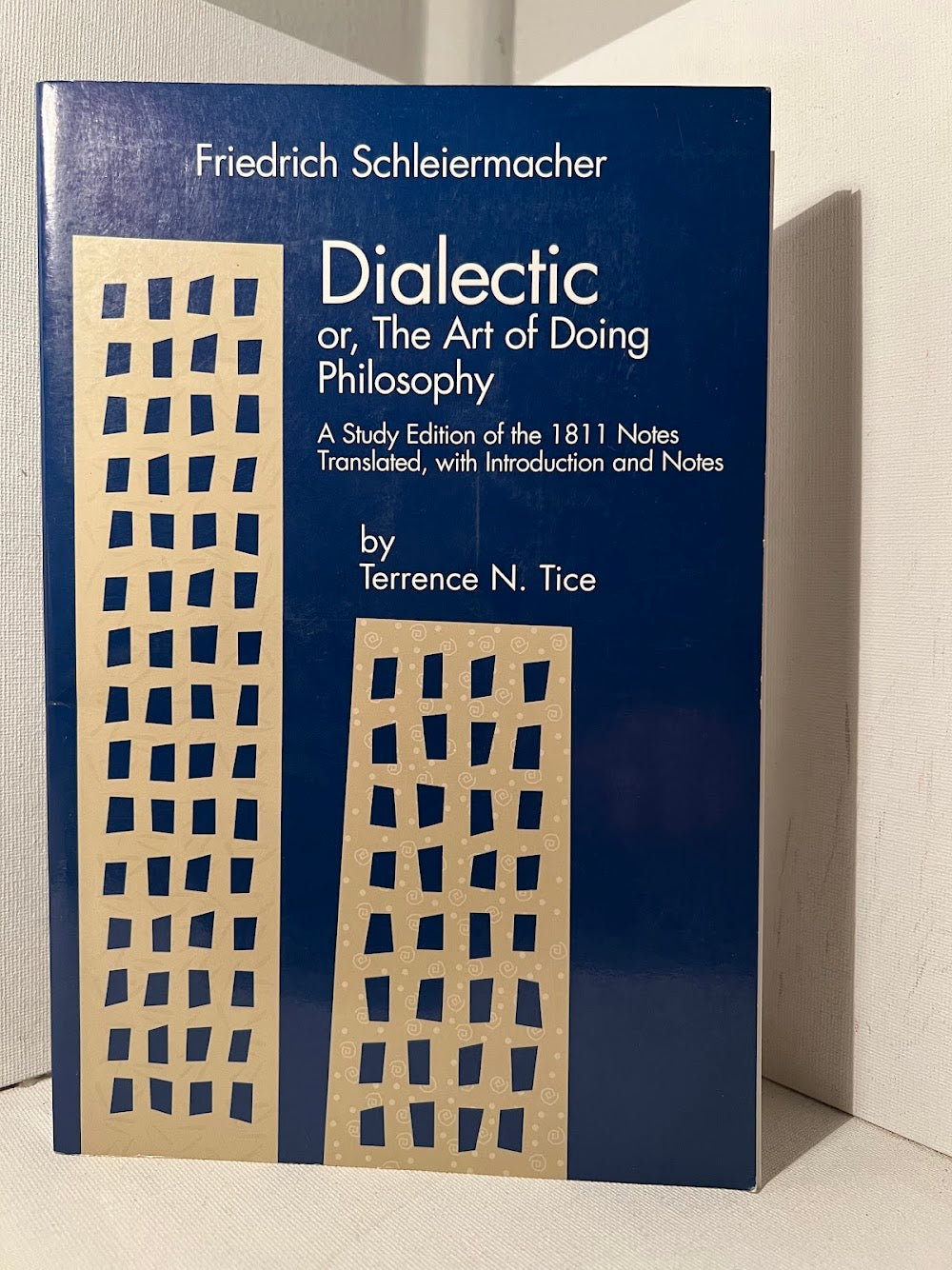 Dialectic or, The Art of Doing Philosophy by Friedrich Schleiermacher