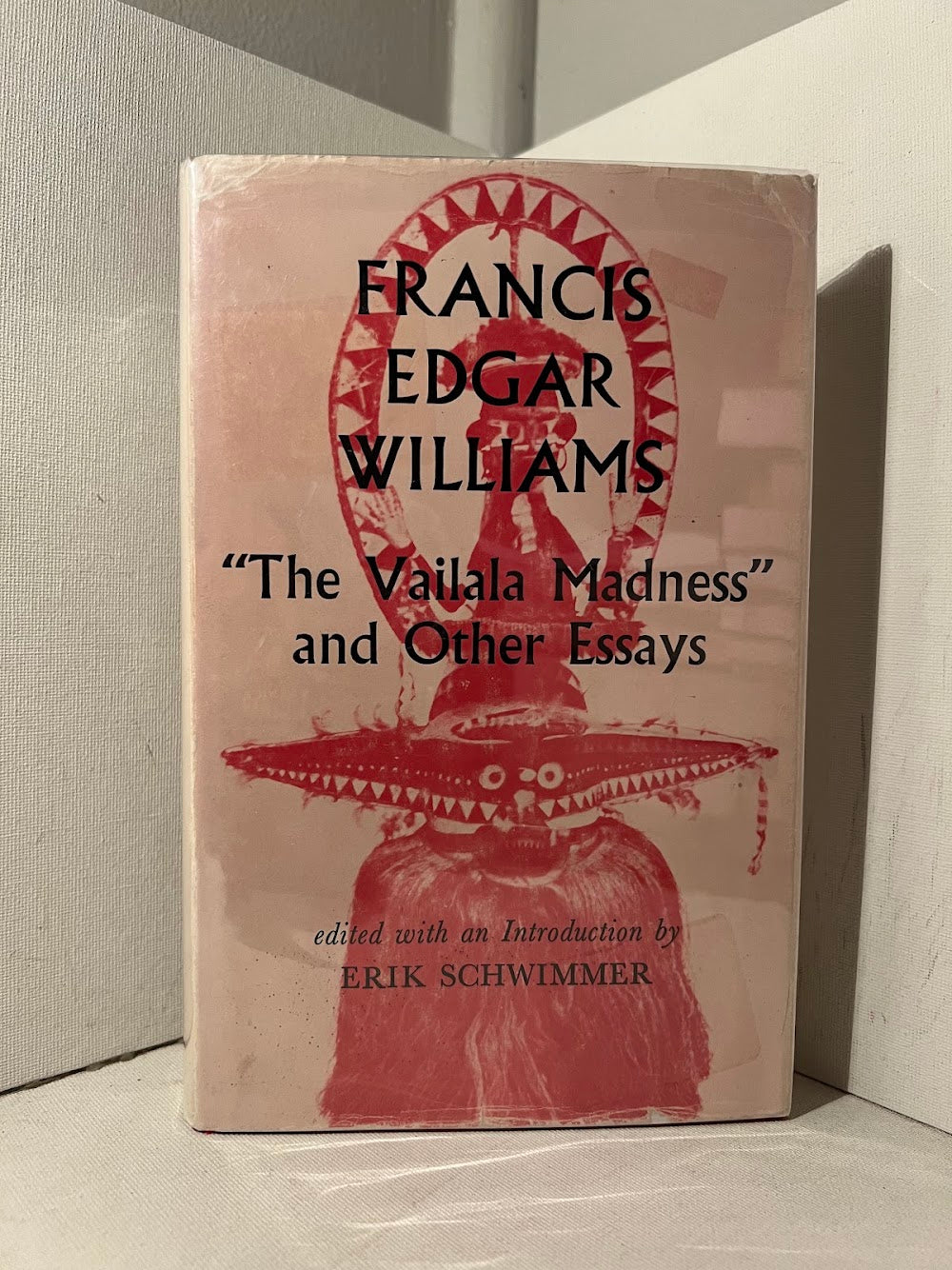 The Vailala Madness and Other Essays by Francis Edgar Williams