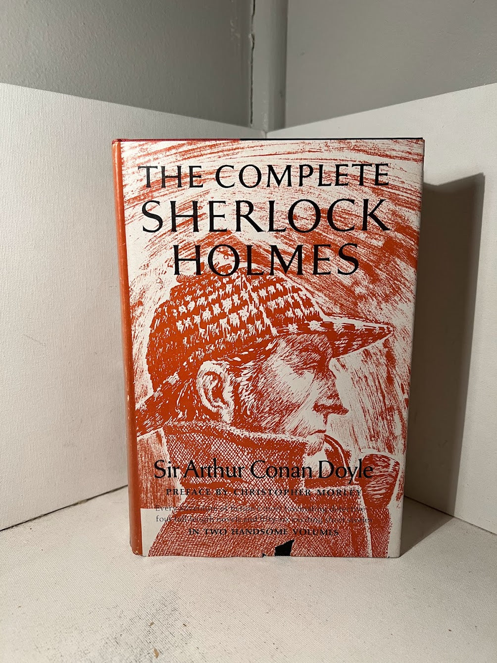 The Complete Sherlock Holmes by Sir Arthur Conan Doyle