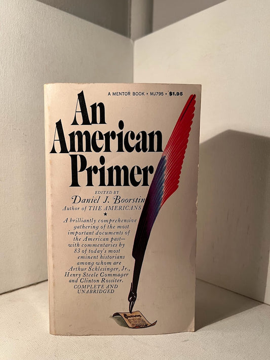 An American Primer edited by Daniel J. Boorstin