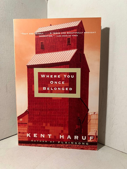 Where You Once Belonged by Kent Haruf