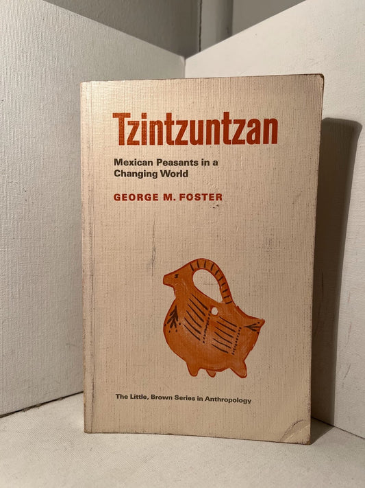 Tzintzuntzan by George M. Foster