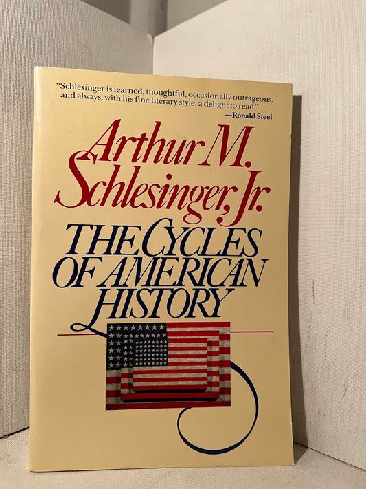 The Cycles of American History by Arthur M. Schlesinger Jr.