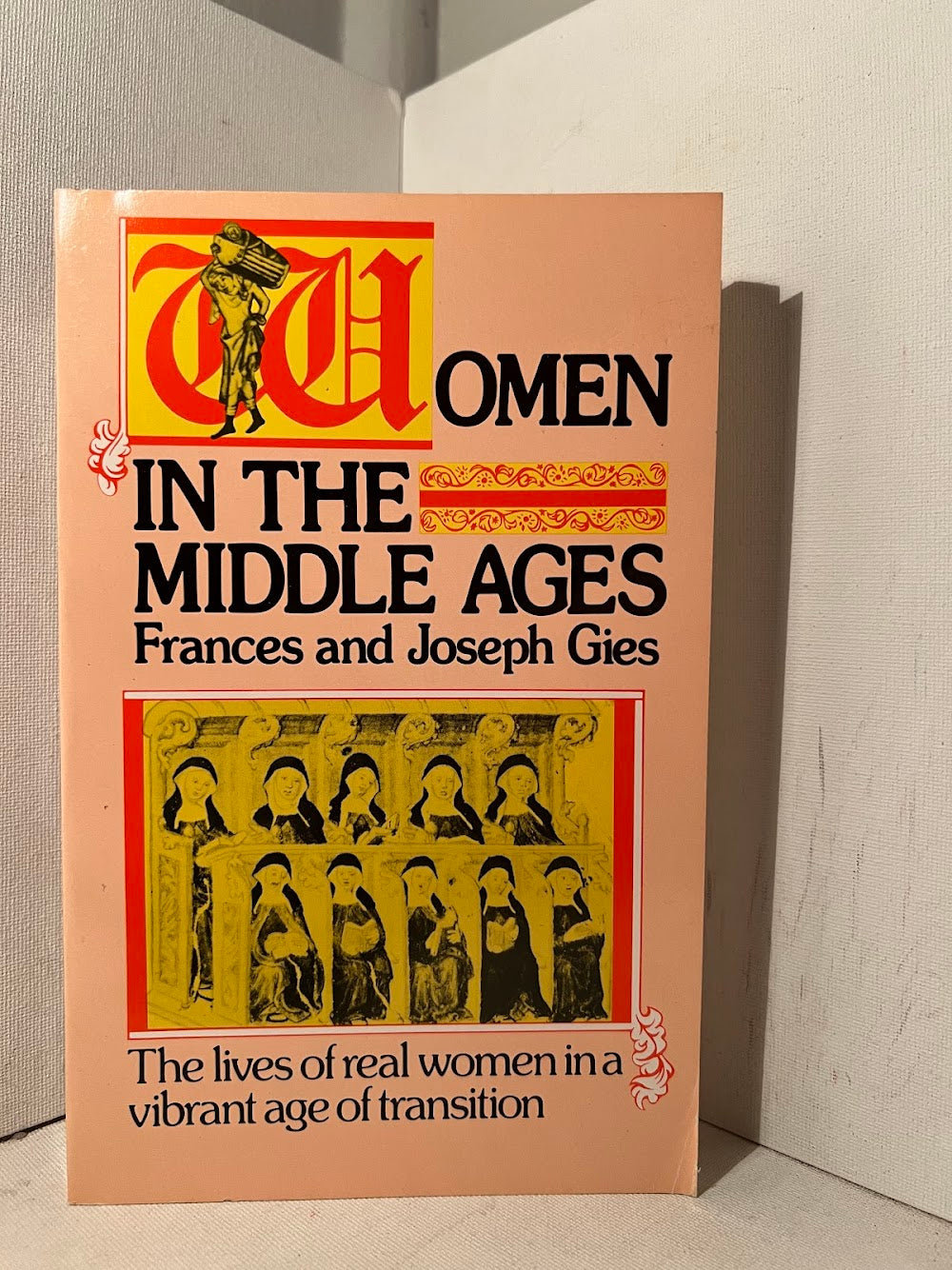 Women in the Middle Ages by Frances and Joseph Gies