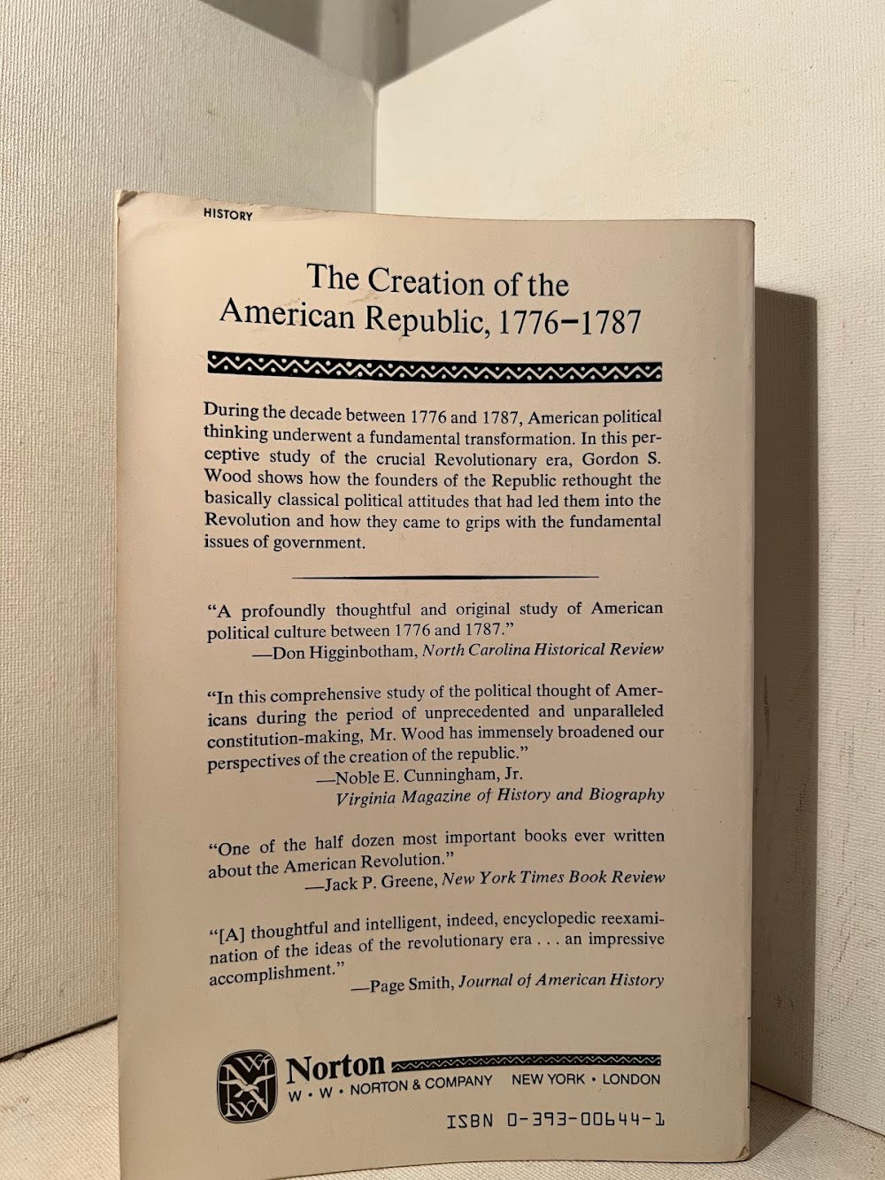 The Creation of the American Republic 1776-1787 by Gordon S. Wood