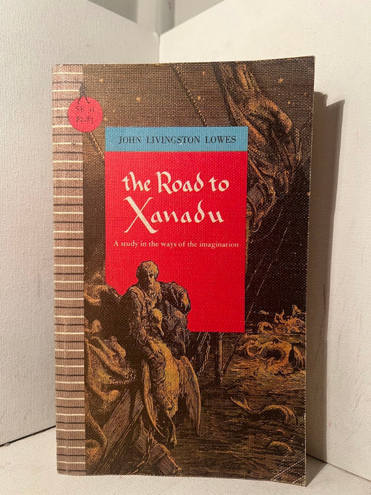 The Road to Xanadu by John Livingston Lowes