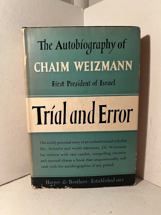 Trial and Error: The Autobiography of Chaim Weizmann