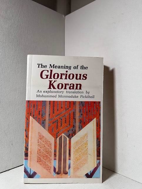 The Meaning of the Glorious Koran