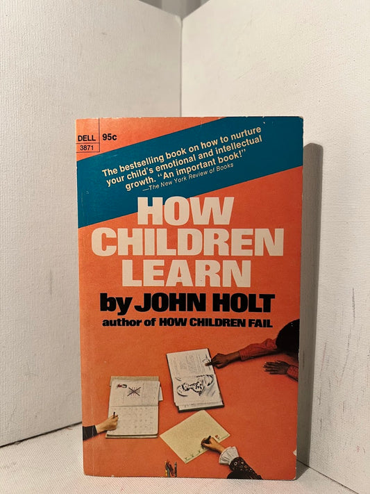 How Children Learn by John Holt