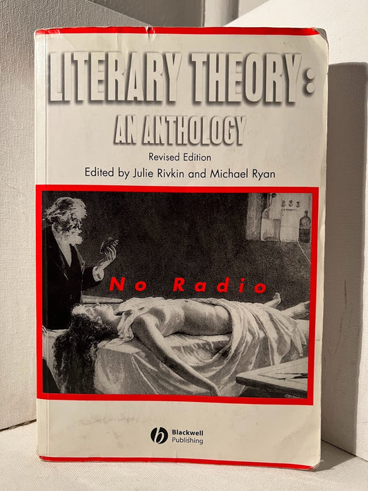 Literary Theory: An Anthology edited by Julie Rivkin and Michael Ryan