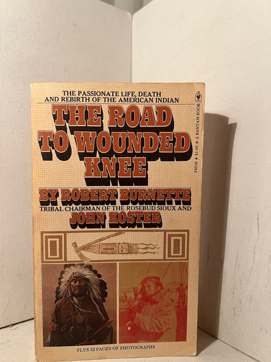 The Road to Wounded Knee by Robert Burnette