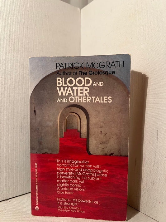 Blood and Water and Other Tales by Patrick McGrath