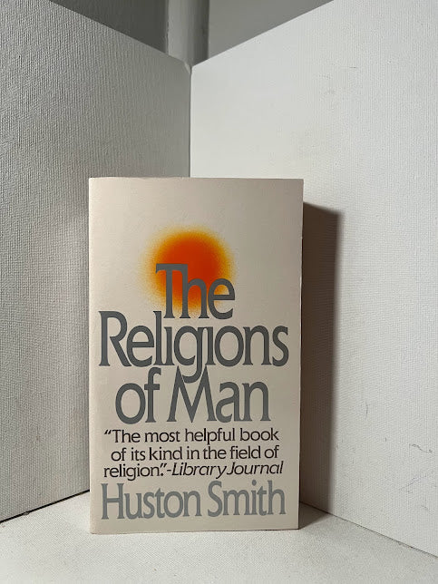 The Religions of Man by Huston Smith