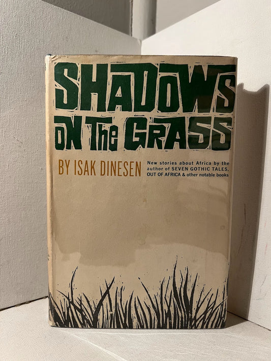 Shadows on the Grass by Isak Dinesen