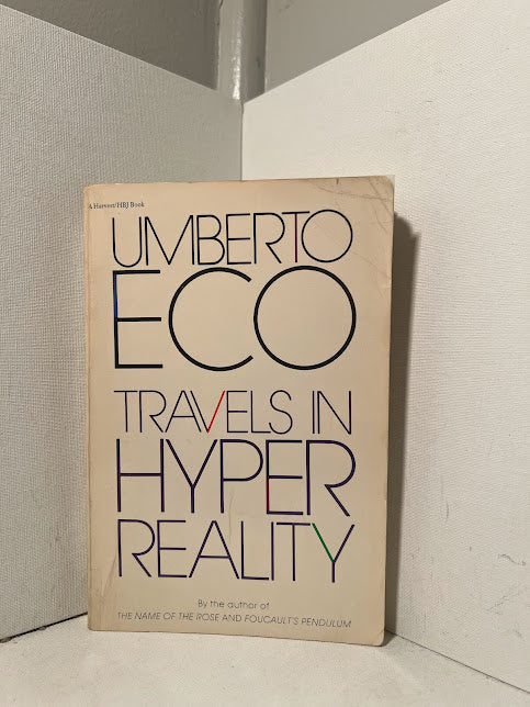Travels in Hyper Reality by Umberto Eco