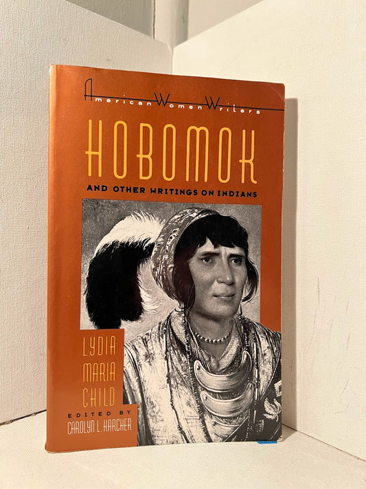 Hobomok and Other Writings on Indians by Lydia Maria Child