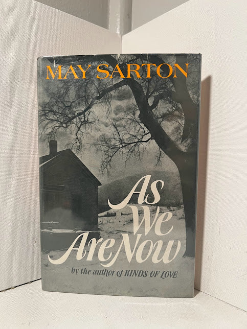 As We Are Now by May Sarton
