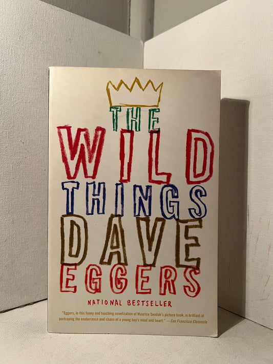 The Wild Things by Dave Eggers