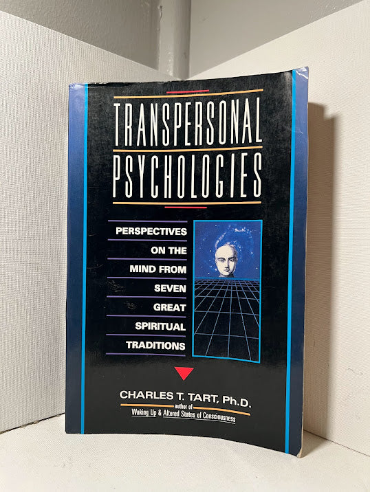 Transpersonal Psychologies by Charles Tart