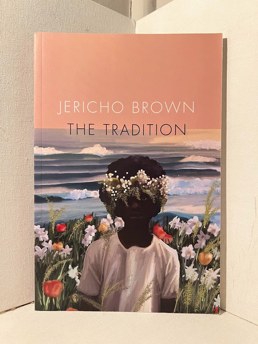 The Tradition by Jericho Brown