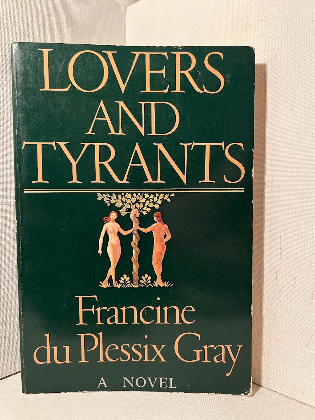 Lovers and Tyrants by Francine du Plessix Gray