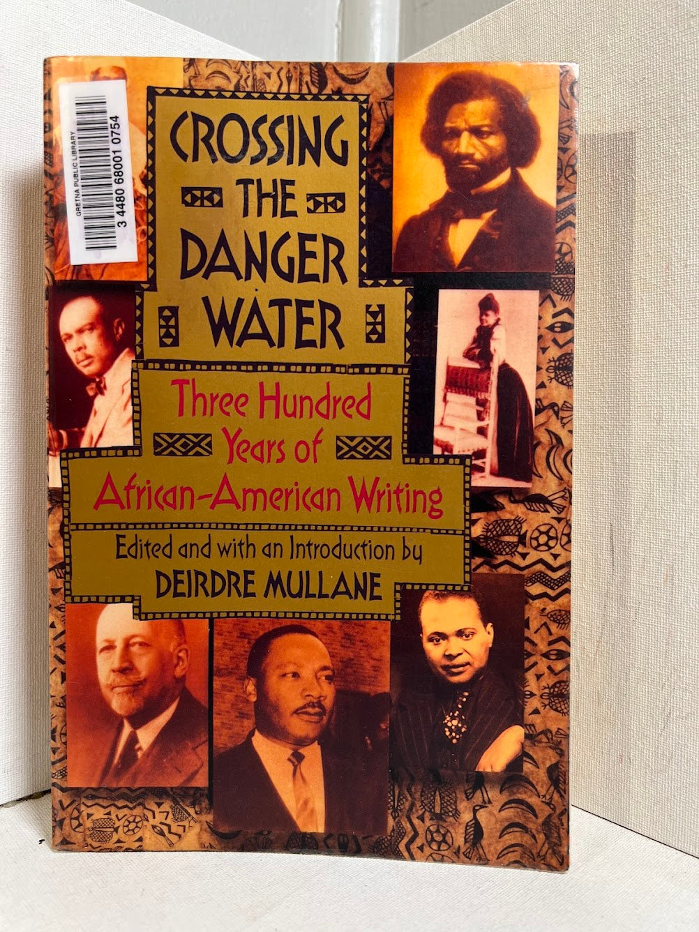 Crossing the Danger Water - Three Hundred Years of African-American Writing