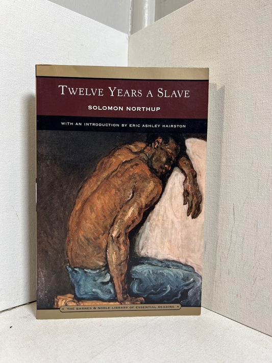 Twelve Years A Slave by Solomon Northup