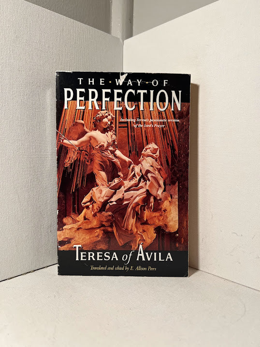 The Way of Perfection by Teresa of Avila