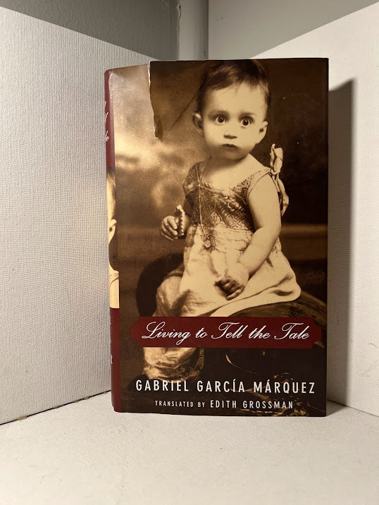 Living to Tell the Tale by Gabriel Garcia Marquez