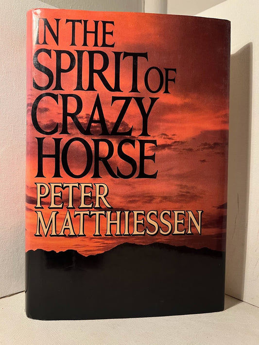 In The Spirit of Crazy Horse by Peter Matthiessen