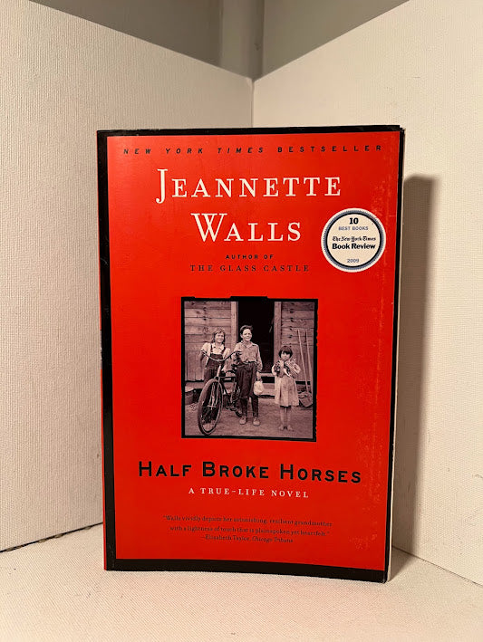 Half Broke Horses by Jeanette Walls