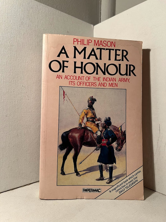 A Matter of Honour by Philip Mason