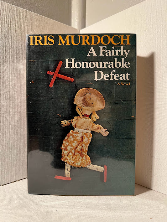 A Fairly Honourable Defeat by Iris Murdoch