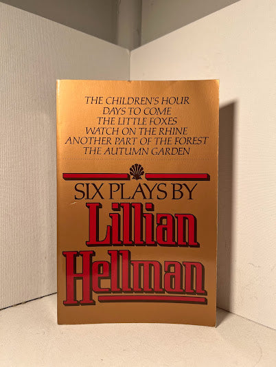 Six Plays by Lillian Hellman