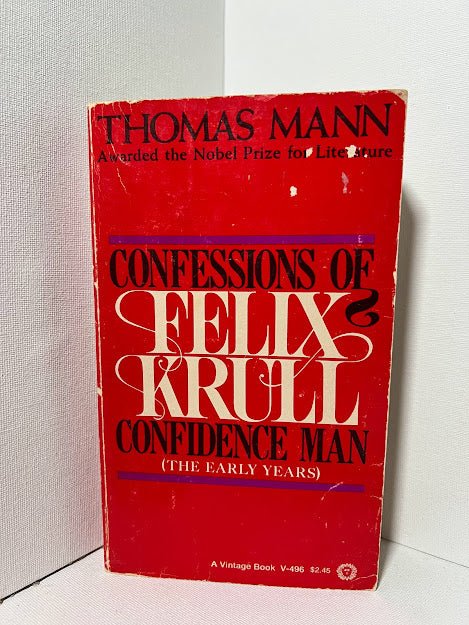 Confessions of Felix Krull by Thomas Mann