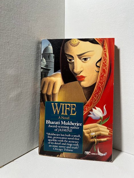 Wife by Bharati Mukherjee