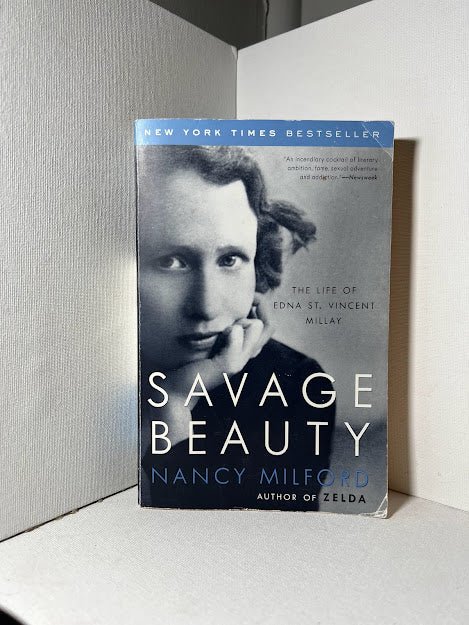 Savage Beauty: The Life of Edna St. Vincent Millay by Nancy Milford