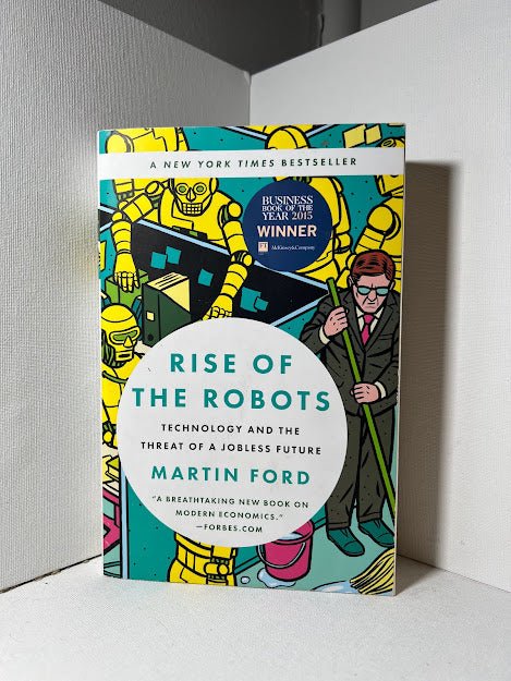 Rise of the Robots by Martin Ford