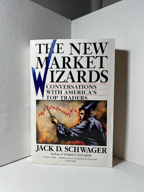 The New Market Wizards by Jack D. Schwager