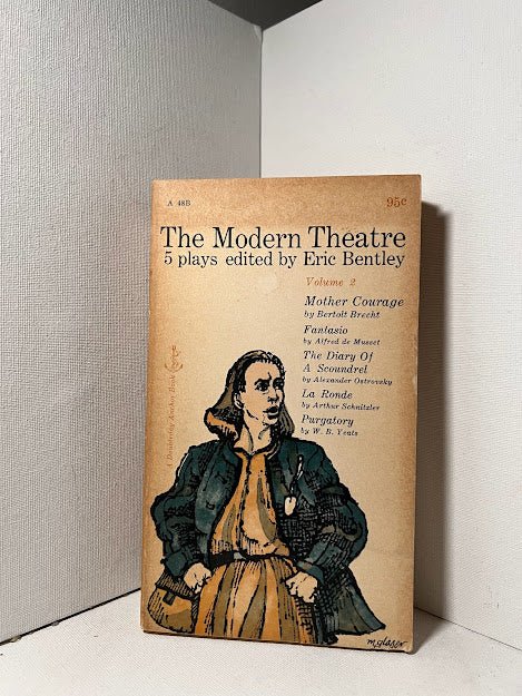 The Modern Theatre edited by Eric Bentley