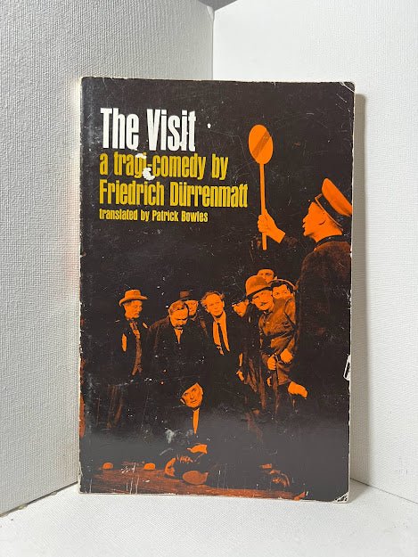 The Visit by Friedrich Durrenmatt