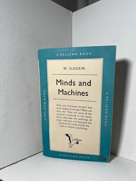 Minds and Machines by W. Sluckin