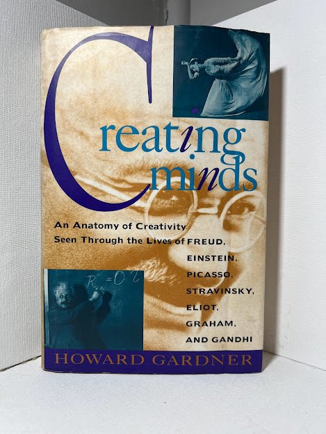 Creating Minds by Howard Gardner