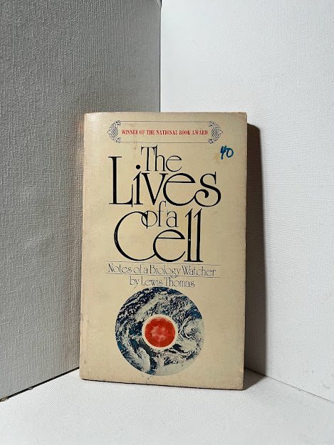 The Lives of A Cell by Lewis Thomas