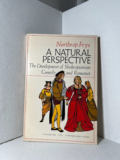 A Natural Perspective by Northrop Frye